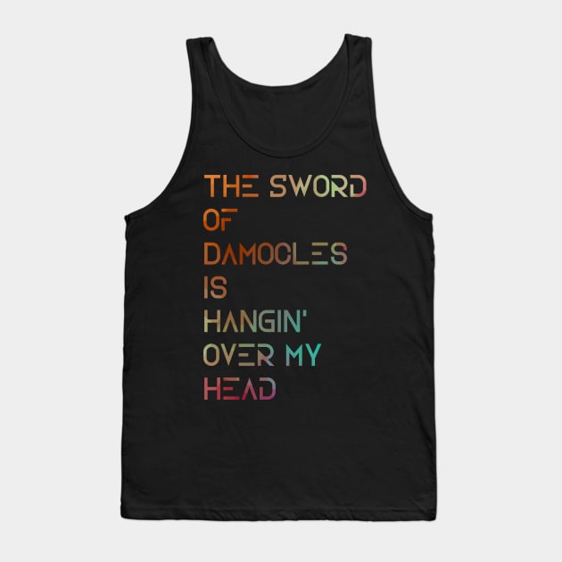 Sword of Damocles Tank Top by TheatreThoughts